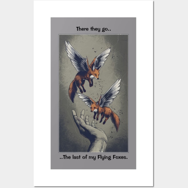 The Last of My Foxes Wall Art by BuzzArt